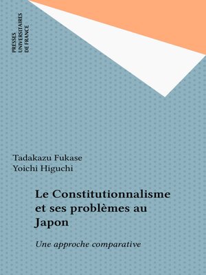 cover image of Le Constitutionnalisme et ses problèmes au Japon